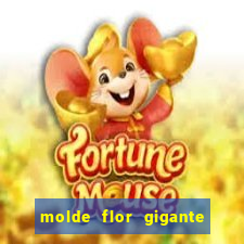 molde flor gigante de organza